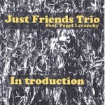 Trio d'amis seulement Feat Popol Lavanchy Introduction