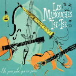 Les Manouches Tsé-Tsé Un peu plus qu'un peu